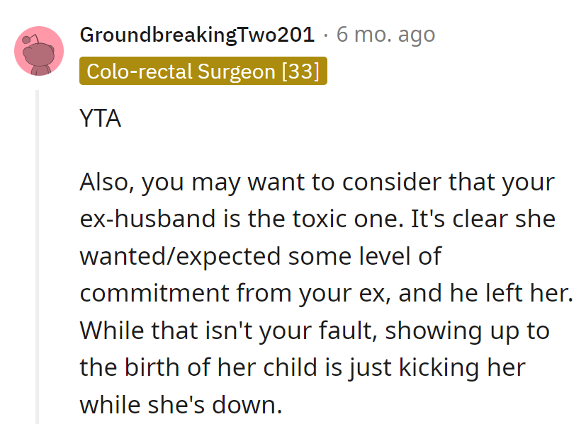 YTA cameo at the childbirth, but maybe the ex-husband's the toxic lead.