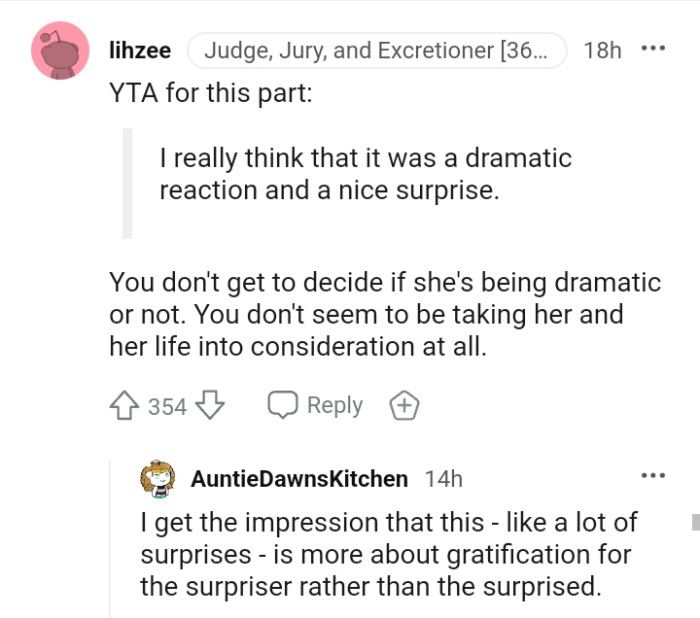 You don't get to decide if she's being dramatic