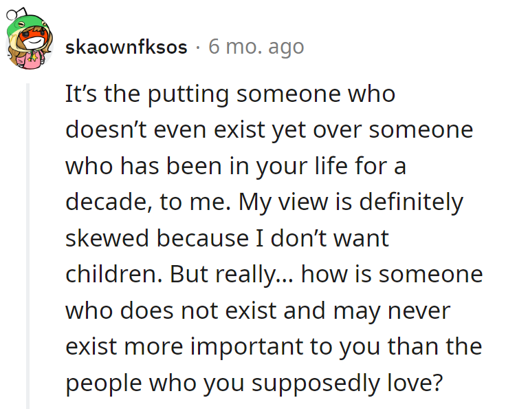 Picking a nonexistent baby over a decade-long friendship? Must be one charming stork.