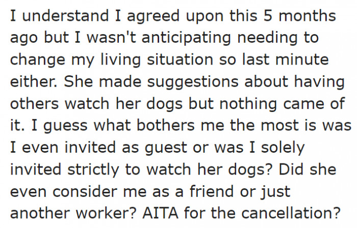 The OP wants to know if it was wrong of them to cancel.