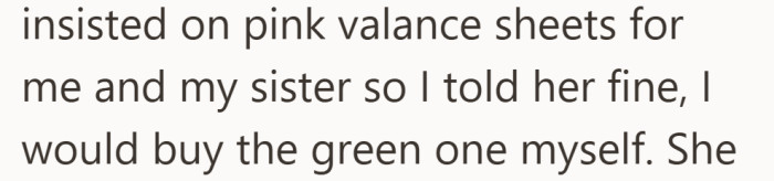 The compromise offered is pink for both beds, which leads her to say she will handle buying the green sheets herself.