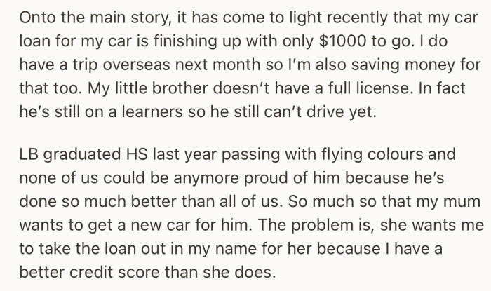 She wants to use the money to get a car gift for his brother, who just graduated with flying colors