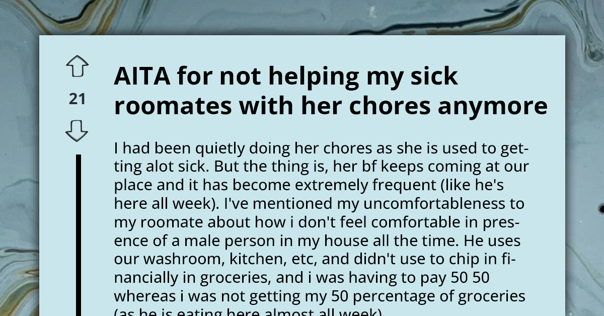 Redditor Stops Helping Sick Roommate Because Her Boyfriend Won't Pay His Share For Staying In Their Place, Ignites Tension