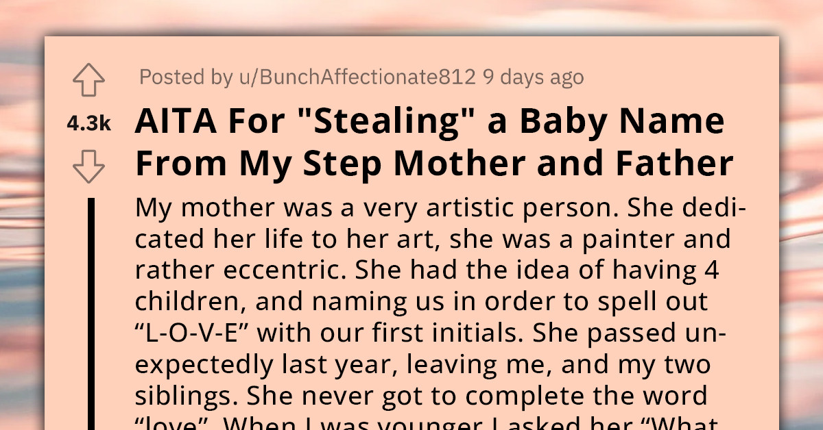 Lady "Steals" A Baby Name From Her Dad And His Affair Partner, Gets Accused Of Causing Conflict In The Family