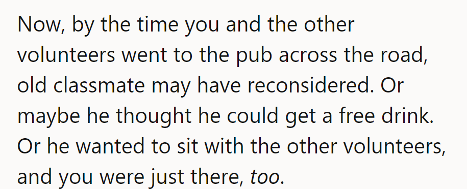 Maybe he thought there was a 