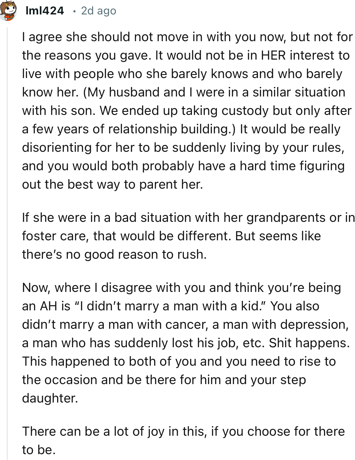 “If she were in a bad situation with her grandparents or in foster care, that would be different. But it seems like there’s no good reason to rush.”