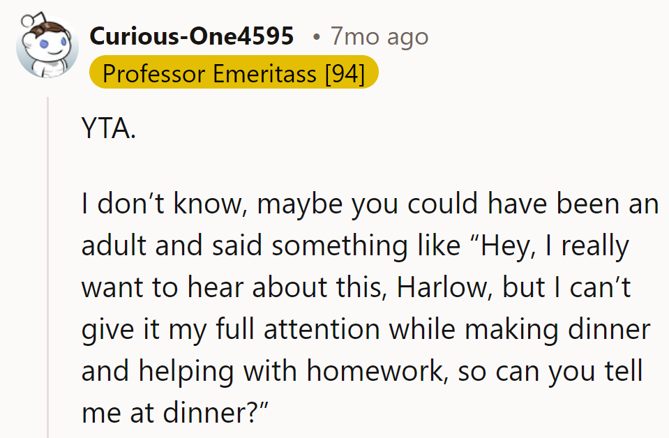 Touché! Next time, she'll channel her inner adult and schedule a storytime slot during dinner.