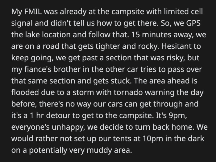 The road beyond is flooded due to the tornado headed their way. The detour adds an hour to their drive. It was already 9 PM, and they were all unhappy. The group decided to go home rather than risk their lives.
