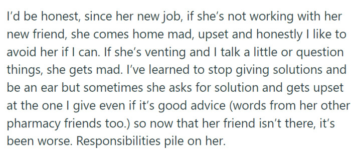 The main issue here is that the girlfriend doesn't like to speak up about what's bothering her at work.