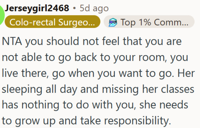 Living with a roommate who treats the bedroom like a hotel is an inconvenience