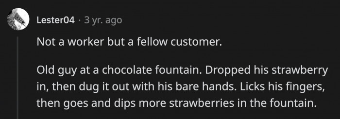 32. It's the only way to ensure the entire strawberry is covered in chocolate