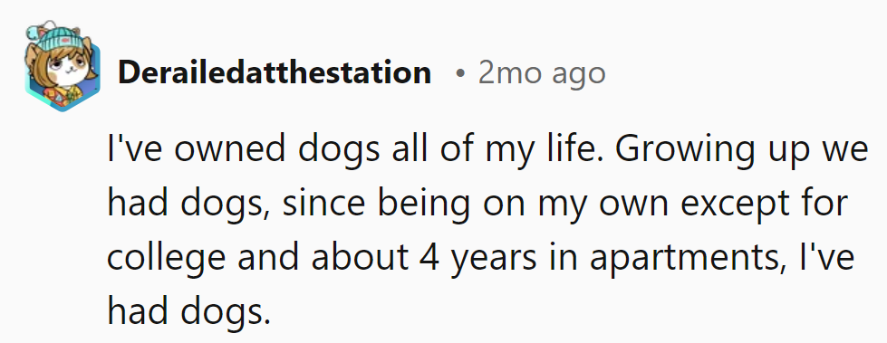 Dogs have been her lifelong companions, except for those rebellious college and apartment years—where pups were missed!