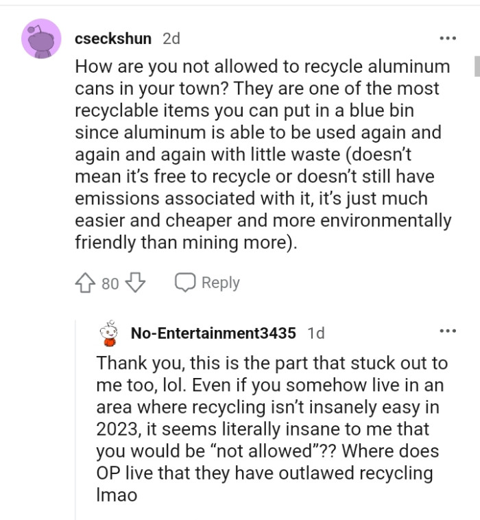 They are one of the most recyclable items.