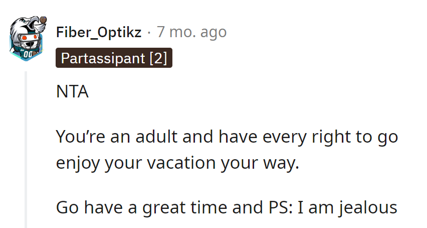 Adulting at its finest! Enjoy the vacation, and by the way, major jealousy detected!