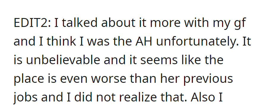After talking with his girlfriend, he admits he may have been wrong.