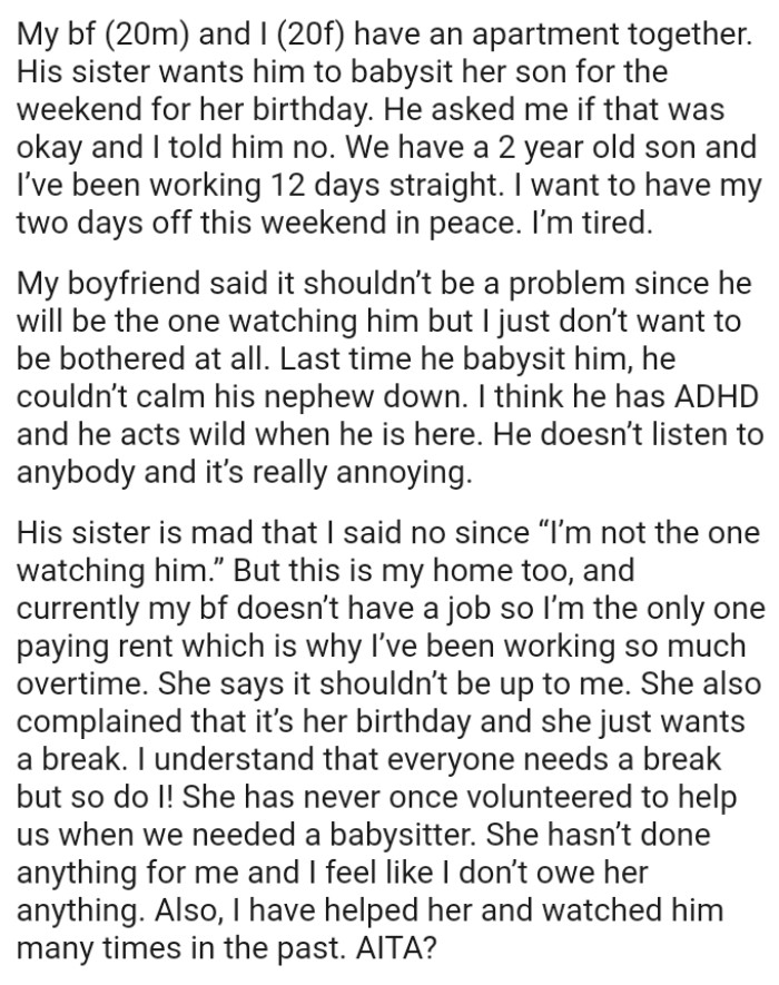 The OP is the only one paying rent, which is why she's been working so much overtime