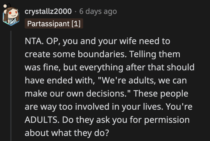 OP and his wife could start creating boundaries so this problem wouldn't occur often