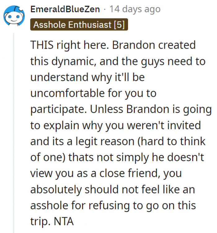 3. Brandon made a choice by excluding OP not only in his decision but in all the other events they attended