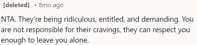 They're acting entitled and demanding.