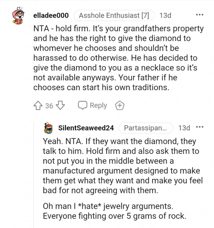 He has decided to give the diamond to you