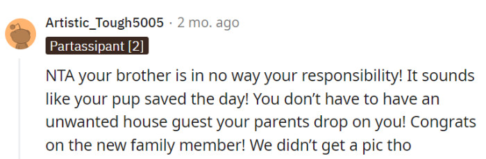 OP's brother isn't his responsibility.