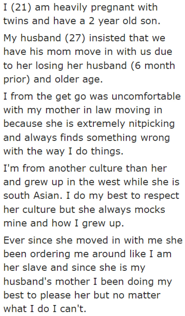 The OP's husband had his mom move in because of her old age.