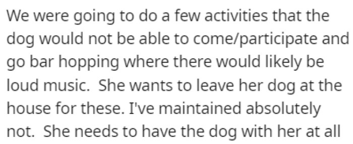 They planned some activities where the service dog couldn't come with them