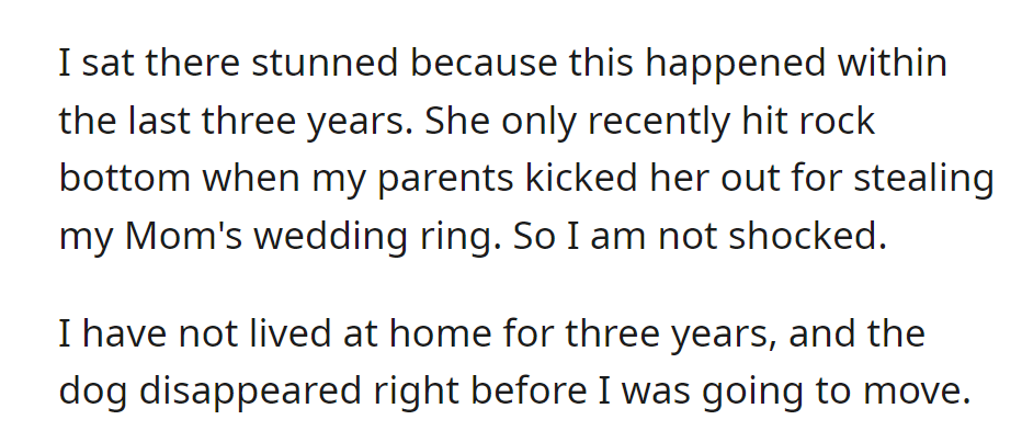 Luna hit rock bottom by stealing Mom's ring, resulting in eviction. OP, away for three years, lost the dog before moving.
