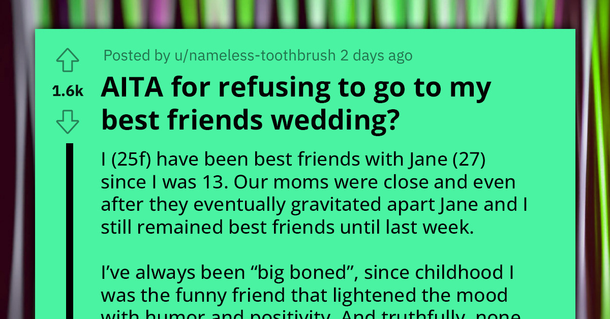 Decade-Long Friendship Goes Up In Flames As Redditor Calls Out Best Friend For Body Discrimination After Being Dropped As Bridesmaid For Their Wedding