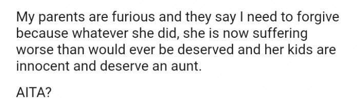 She is now suffering worse than she ever deserved