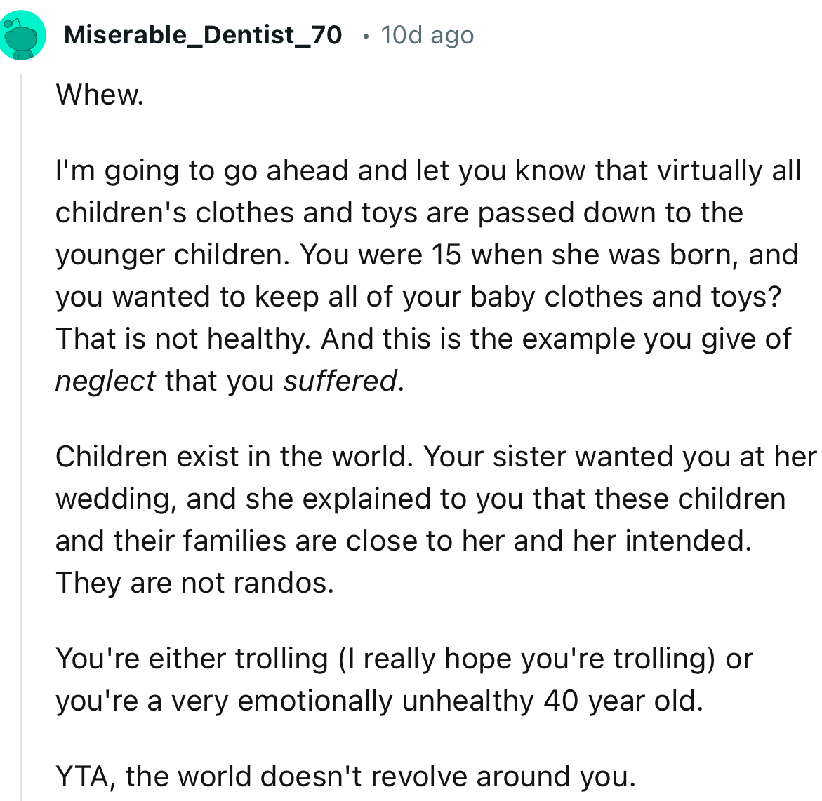 “You're Either Trolling (I Really Hope You're Trolling) or You're a Very Emotionally Unhealthy 40-Year-Old.”