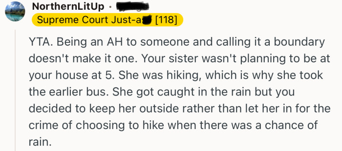 “YTA. Being an AH to someone and calling it a boundary doesn't make it one.”