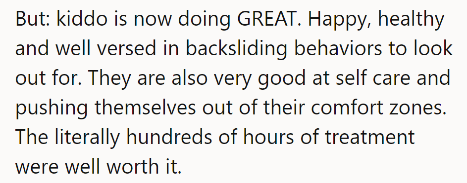 From backsliding to self-care champ, kiddo's the comeback kid! Those therapy hours? Priceless.