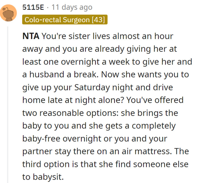 Sister's asking for a Saturday night chauffeur without the laughs. It's either a baby-free night at OP's or an air mattress party.