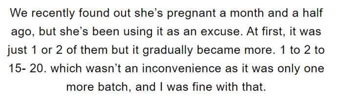 His girlfriend claimed to be pregnant and used it as an excuse to gradually munch on the pastries.