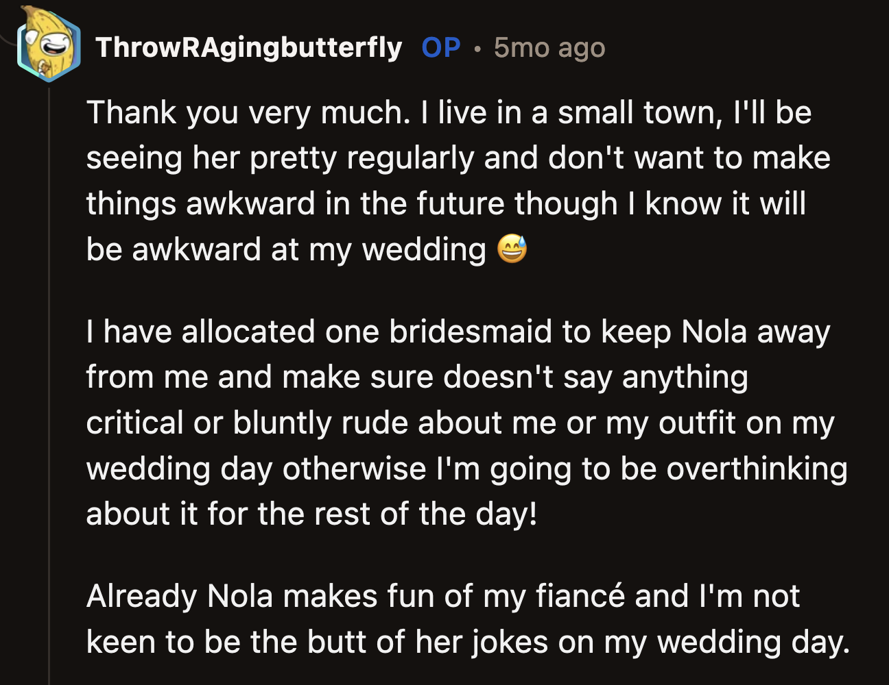 Nola is not a friend, OP! Why is she invited, let alone a bridesmaid, to your wedding?