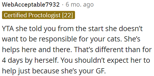 She made it clear from the beginning that she doesn't want full responsibility for OP's cats.