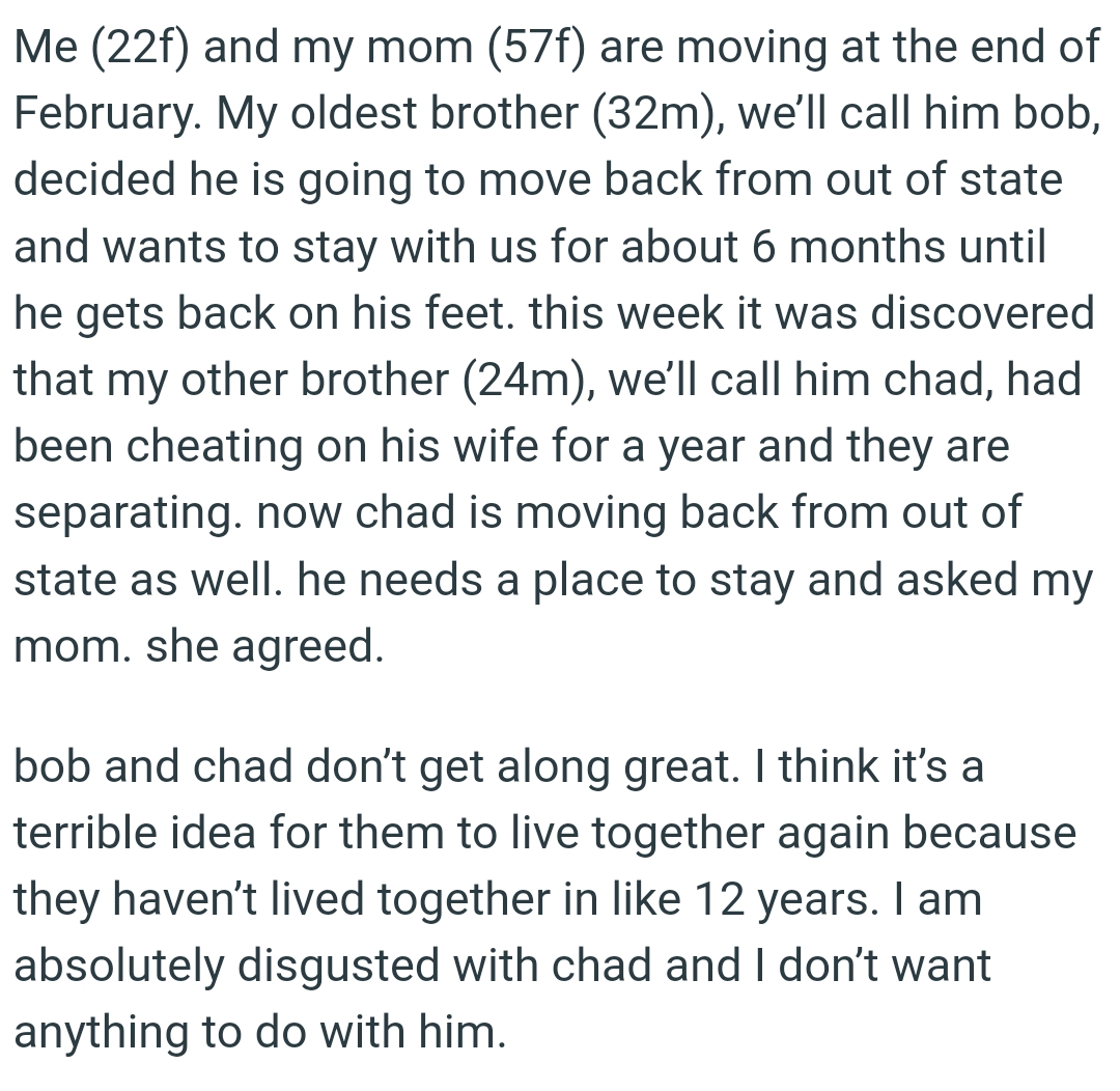 OP's brothers are moving into the house