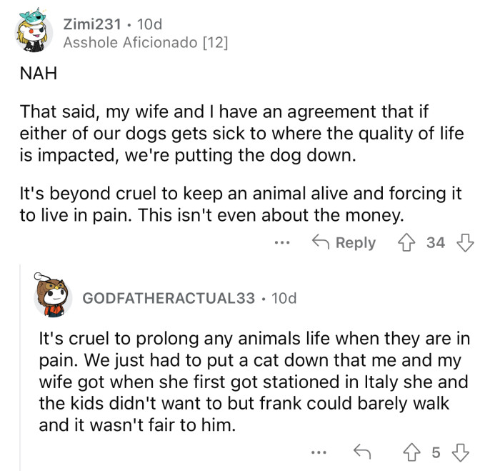 OP and his wife can put a stop to their dog's suffering.