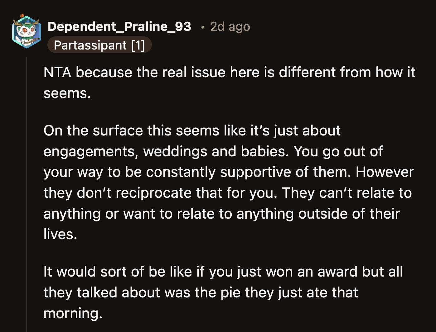 A commenter ventured that the real issue is the one-sided friendship.