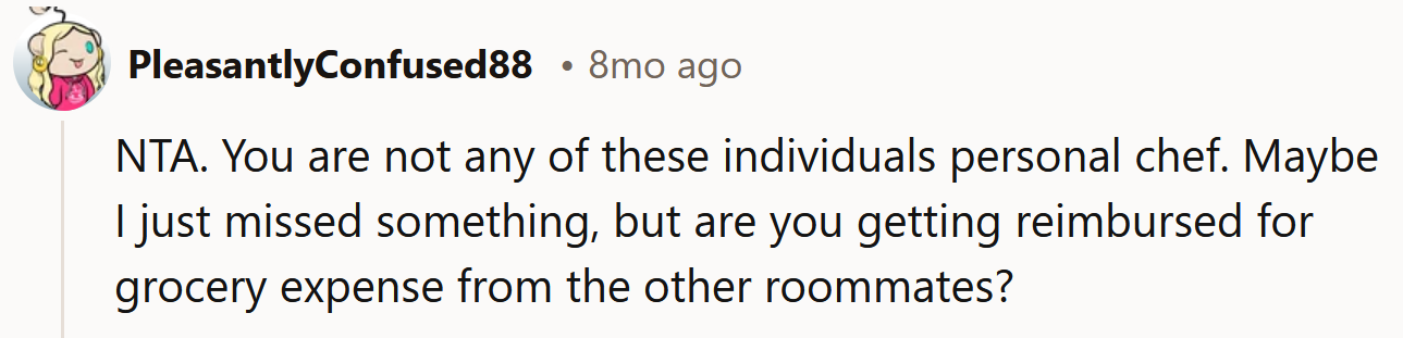 You aren't their personal chef.