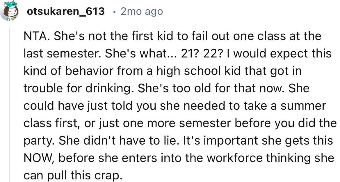 “It's important she gets this NOW, before she enters into the workforce thinking she can pull this crap.”