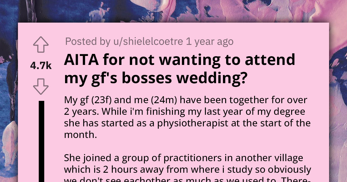 Redditor Refuses to Attend Girlfriend's Boss's Wedding with Her; She Accuses Him of Breaking His Promise