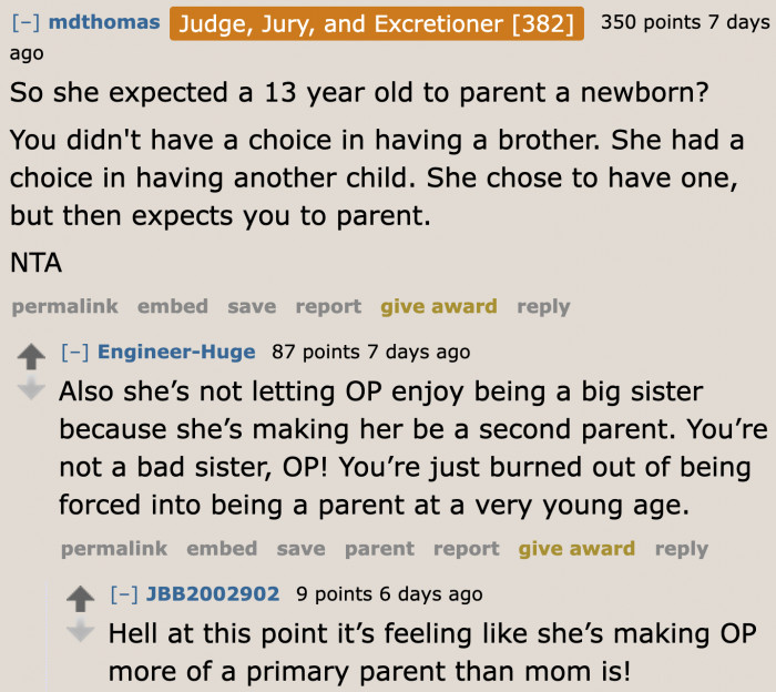 The mom is pushing the responsibilities to the teenager.