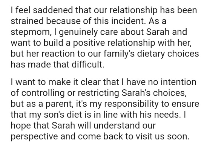 The OP wants to make it clear that she has no intention of controlling or restricting Sarah's choices