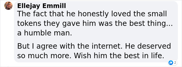 He deserves much more for his humility.