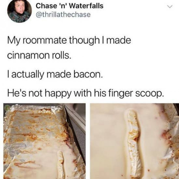 3. Ohhh, a finger full of bacon grease doesn't sound pleasant.