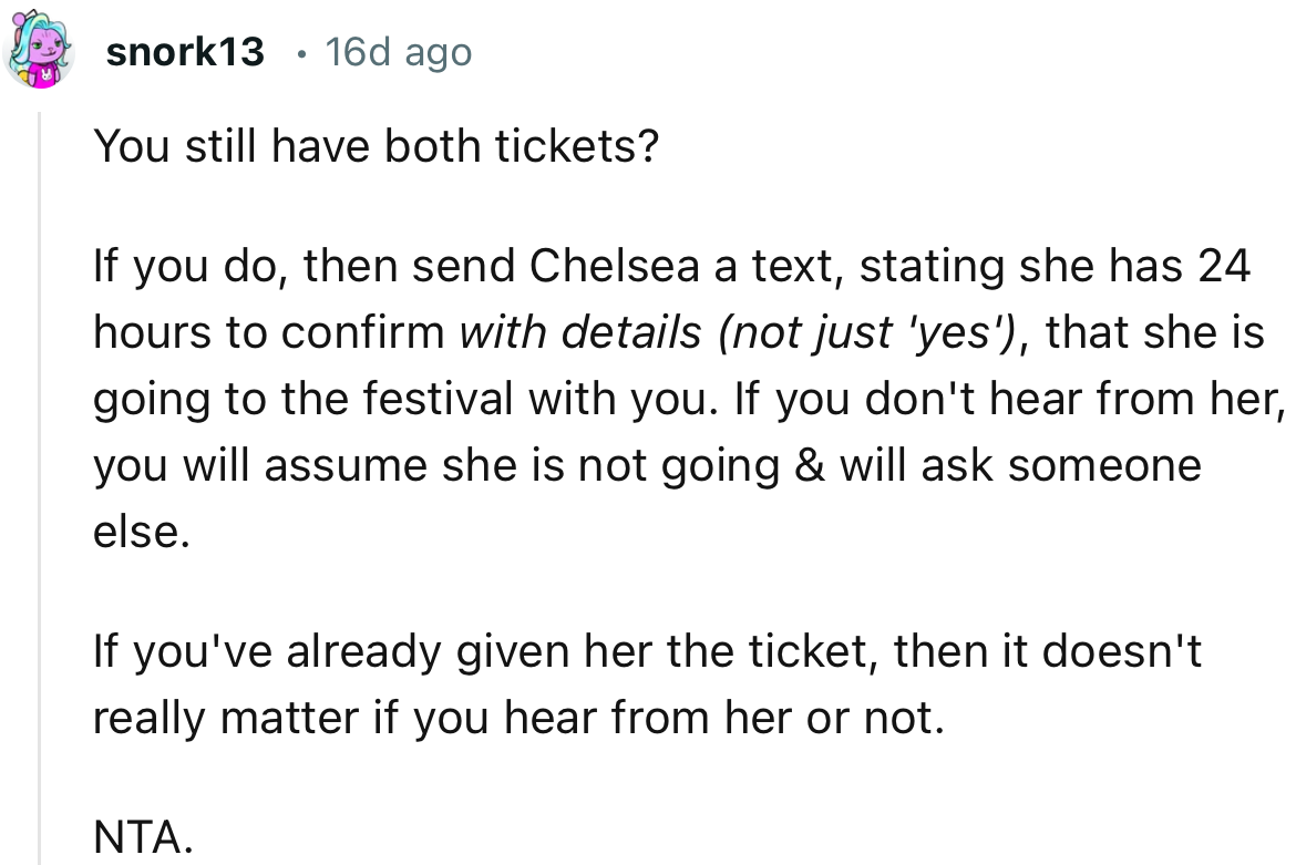 “ If you've already given her the ticket, then it doesn't really matter if you hear from her or not.     NTA.”