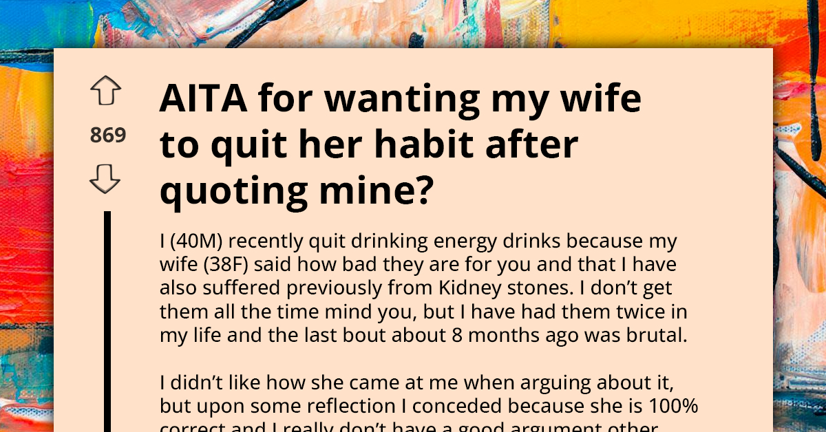 Husband Declares War on Wife's Vaping Habit After She Bans His Beloved Energy Drinks