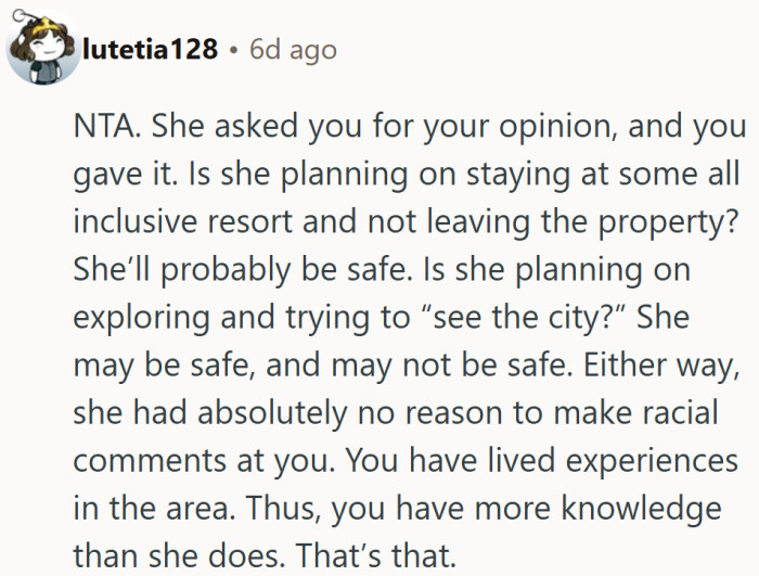 Basically, “listen to the local before you book the tour.” It’s advice and a life lesson rolled into one.